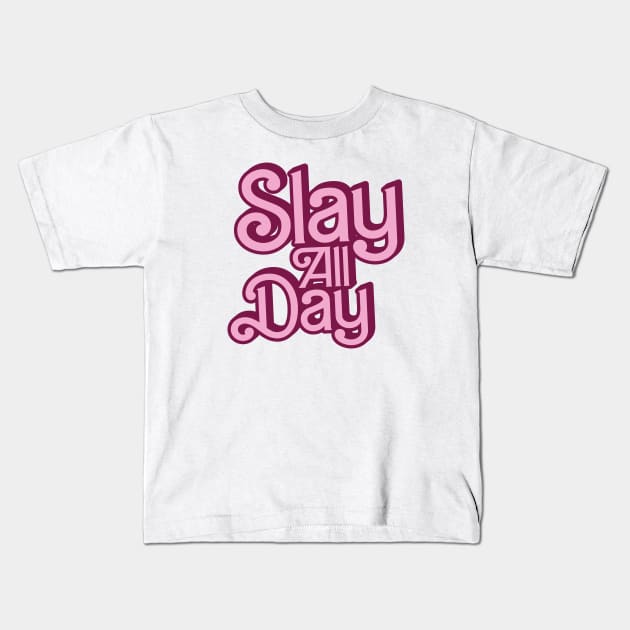 Slay all day // Barbie Style Kids T-Shirt by Trendsdk